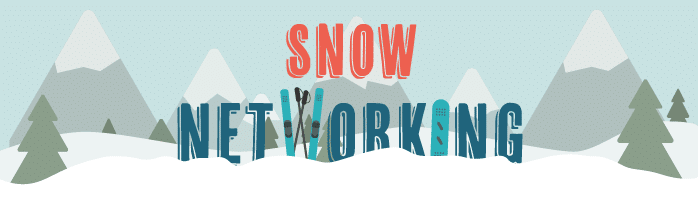 Snow Networking | February 11th, 2020