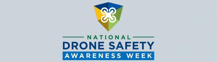 2019 National Drone Safety Awareness Week